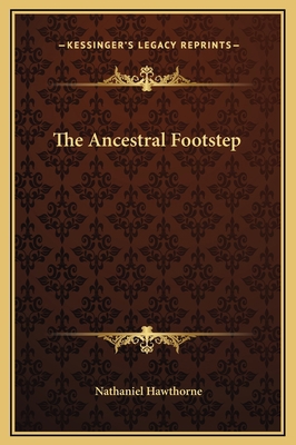The Ancestral Footstep 1169221513 Book Cover