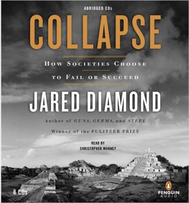 Collapse: How Societies Choose to Fail or Succeed 0143057189 Book Cover
