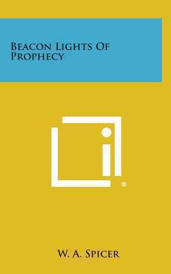 Beacon Lights of Prophecy 1258840952 Book Cover