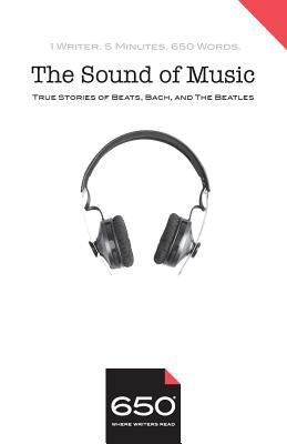 650 - The Sound of Music: True Stories of Beats... 1732670722 Book Cover