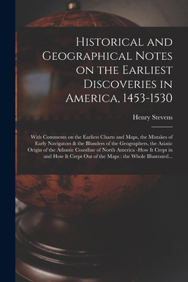 Historical and Geographical Notes on the Earlie... 1014178746 Book Cover