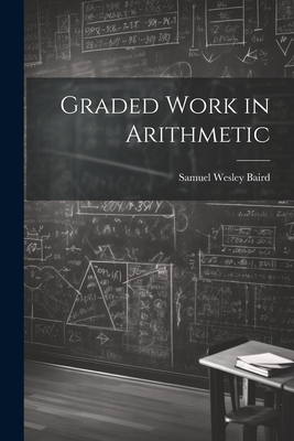 Graded Work in Arithmetic 1021959928 Book Cover