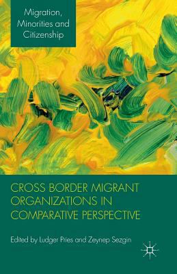 Cross Border Migrant Organizations in Comparati... 134934513X Book Cover