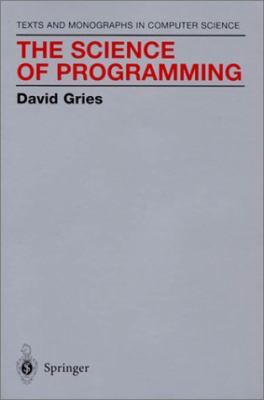 The Science of Programming B003O6O6J8 Book Cover
