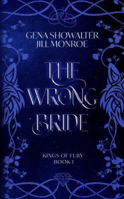 The Wrong Bride: Kings of Fury 1957489111 Book Cover