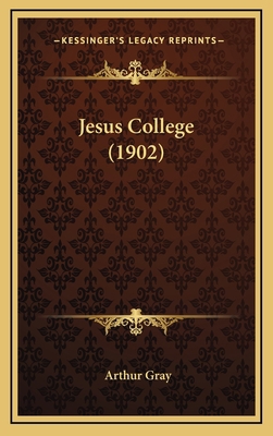 Jesus College (1902) 1165012235 Book Cover