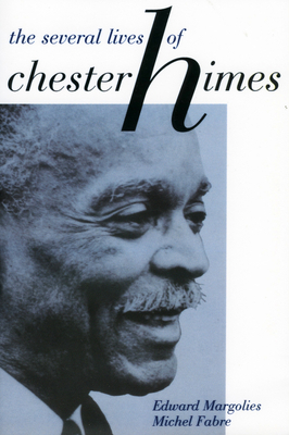 The Several Lives of Chester Himes 1934110965 Book Cover