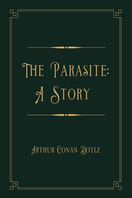 The Parasite: A Story: Gold Deluxe Edition            Book Cover