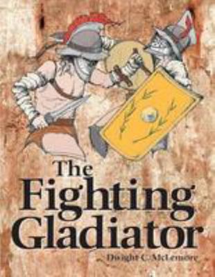 Fighting Gladiator 1983440310 Book Cover