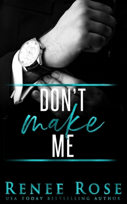 Don't Make Me 1637200501 Book Cover