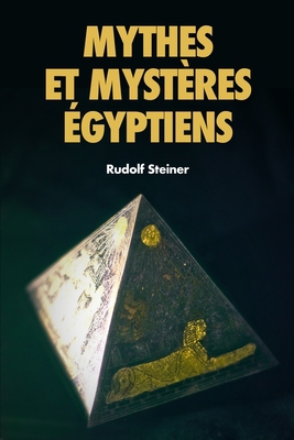 Mythes et Myst?res ?gyptiens [French] 169096202X Book Cover