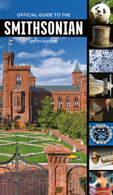 Official Guide to the Smithsonian, 5th Edition 158834682X Book Cover