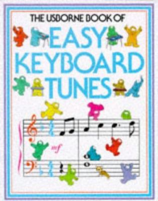 Easy Keyboard Tunes (First Music Series) 0746009607 Book Cover