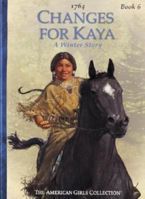 Changes for Kaya: A Winter Story 0613462149 Book Cover