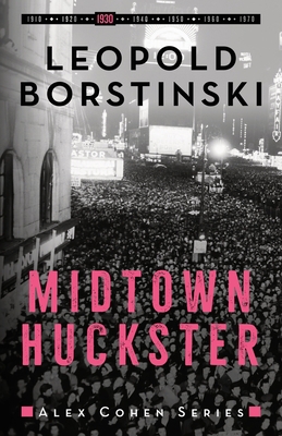 Midtown Huckster 1913313220 Book Cover