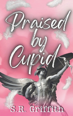 Praised by Cupid B0CTM8K7T8 Book Cover