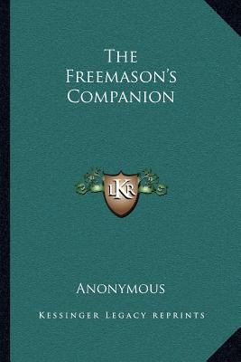 The Freemason's Companion 1162571918 Book Cover