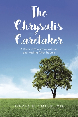 The Chrysalis Caretaker            Book Cover