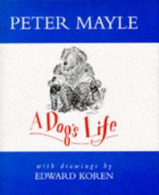 A Dog's Life 0241134684 Book Cover