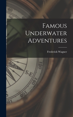 Famous Underwater Adventures 1013345541 Book Cover