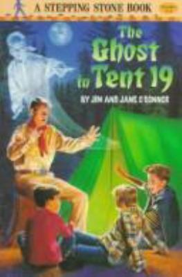GHOST IN TENT 19 (Stepping Stone Book) 0394998006 Book Cover