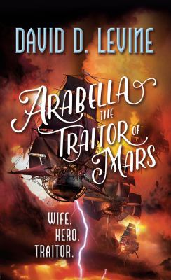 Arabella the Traitor of Mars 1250222990 Book Cover