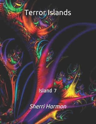 Terror Islands: Island 7 B084P855GR Book Cover