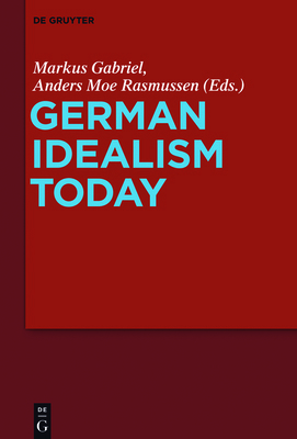 German Idealism Today 3110500280 Book Cover