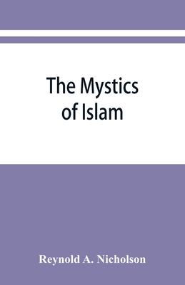 The mystics of Islam 9353866928 Book Cover