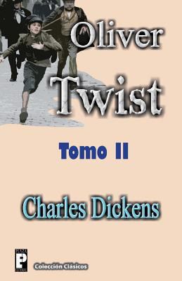 Oliver Twist (Tomo 2) [Spanish] 1478295767 Book Cover