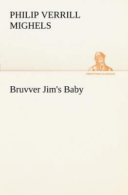 Bruvver Jim's Baby 3849150518 Book Cover