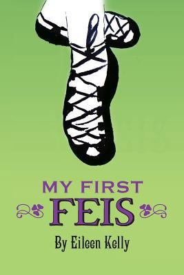 My First Feis 1494241846 Book Cover
