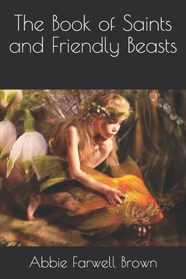 The Book of Saints and Friendly Beasts B08RRFXLXW Book Cover