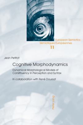 Cognitive Morphodynamics: Dynamical Morphologic... 3034304757 Book Cover