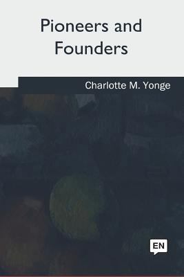 Pioneers and Founders 1981192859 Book Cover