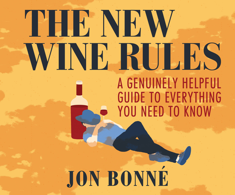 The New Wine Rules: A Genuinely Helpful Guide t... 1520092024 Book Cover