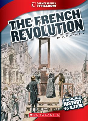 The French Revolution (Cornerstones of Freedom:... 0531282031 Book Cover