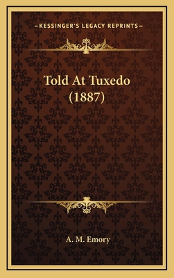 Told At Tuxedo (1887) 1164234471 Book Cover