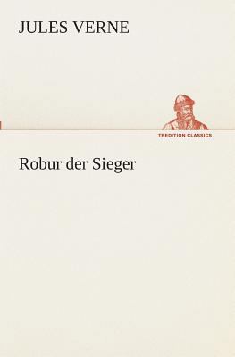 Robur der Sieger [German] 3849547094 Book Cover