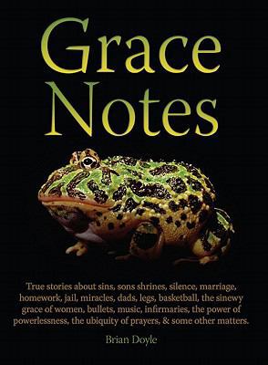 Grace Notes: True Stories about Sins, Sons, Shr... 0879464348 Book Cover