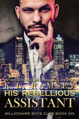 His Rebellious Assistant B0C2S1JG38 Book Cover