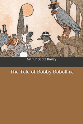 The Tale of Bobby Bobolink B08929ZCH1 Book Cover