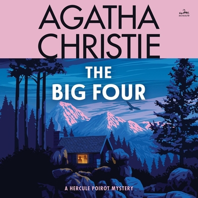 The Big Four: A Hercule Poirot Mystery 1504762355 Book Cover