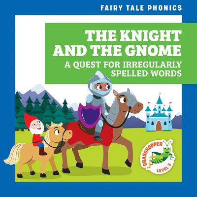 The Knight and the Gnome: A Quest for Irregular... B0BXZZNL7T Book Cover