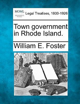 Town Government in Rhode Island. 1240002408 Book Cover