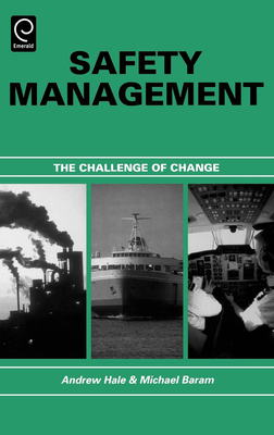 Safety Management: The Challenge of Change 0080430759 Book Cover