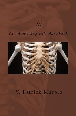 The Homo Sapien's Handbook 1517081181 Book Cover