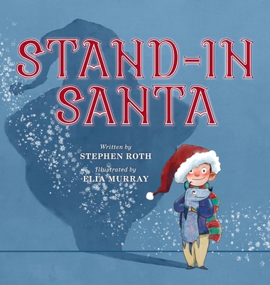 Stand-In Santa 0578318644 Book Cover