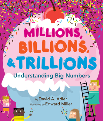 Millions, Billions, & Trillions: Understanding ... 0823424030 Book Cover