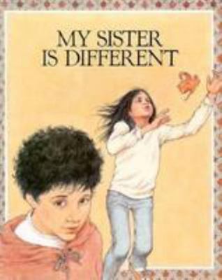 My Sister is Different 0811471586 Book Cover